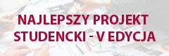 Konkurs „Najlepszy projekt studencki” - V edycja