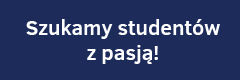 Szukamy studentów z pasją!