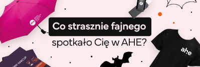 Konkurs | Co strasznie fajnego spotkało Cię w AHE?