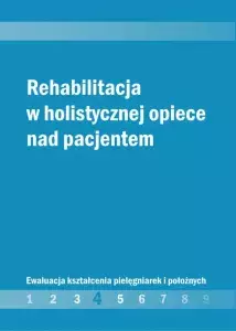 Rehabilitacja w holistycznej opiece nad pacjentem