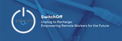 "Unplug to Recharge: Empowering Remote Workers for the Future" 